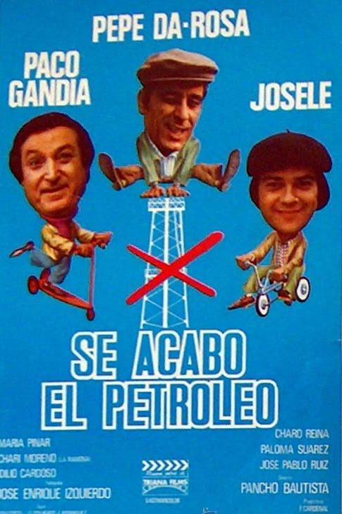 Cartel de 'Se acabó el petroleo', escrita, dirigida y producida por Pancho Bautista. 